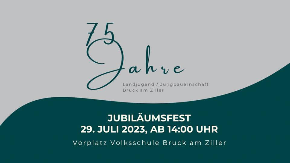 75-Jahr-Jubiläum der LJ/JB Bruck am Ziller